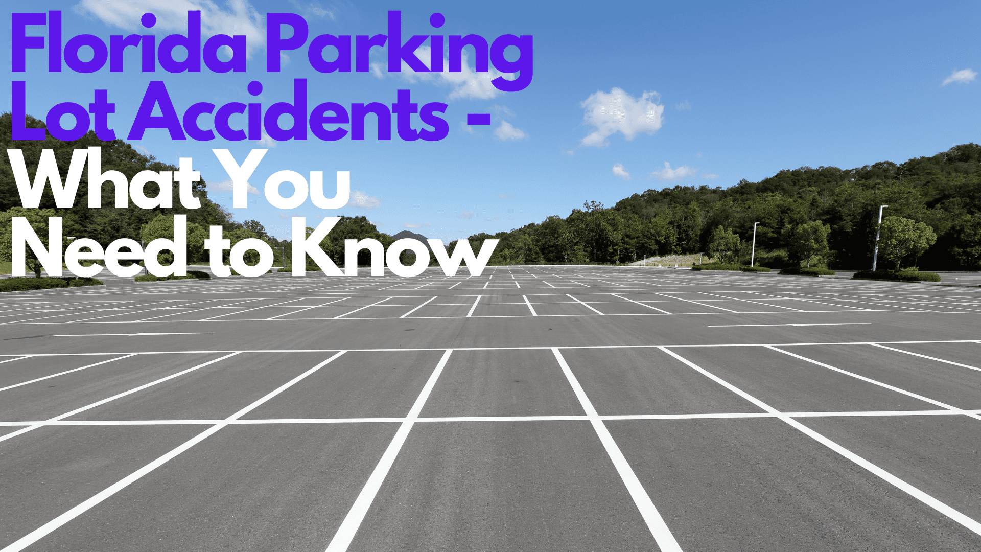Florida Parking Lot Accidents – What You Need to Know